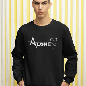 ALONE UNISEX SWEATSHIRTS