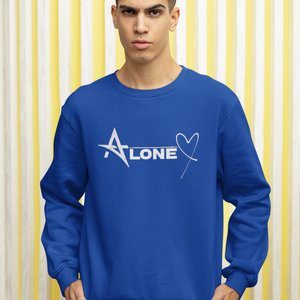 ALONE UNISEX SWEATSHIRTS